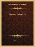 Masonry Defined V1 - Hardcover
