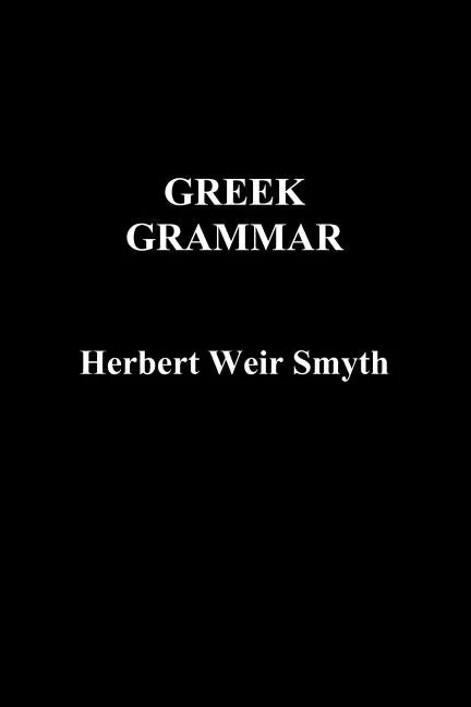 Greek Grammar - Paperback