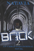 Brick 2: An Urban Paranormal Novel - Paperback