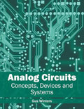 Analog Circuits: Concepts, Devices and Systems - Hardcover