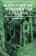 A History Of Winchester College - Paperback