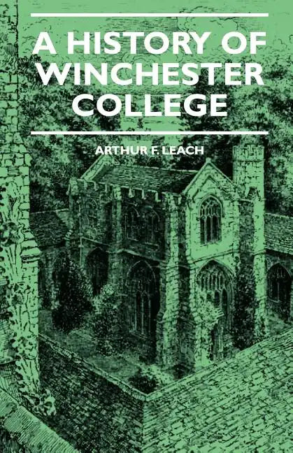 A History Of Winchester College - Paperback