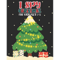 I Spy Christmas Book For Kids Ages 2-5: Activity Book For kids Fun Guessing Game and Coloring Activity Book for Little Kids, Preschool and Kindergarte - Paperback