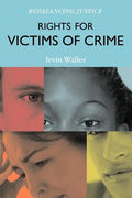Rights for Victims of Crime: Rebalancing Justice - Paperback