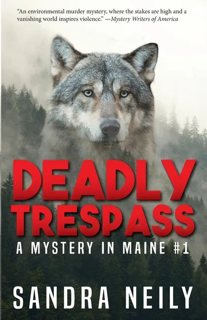 Deadly Trespass: A Mystery In Maine - Paperback