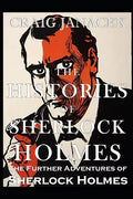 The Histories of Sherlock Holmes: The Further Adventures of Sherlock Holmes - Paperback