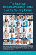 The American Medical Association on the Case for Teaching Racism: Afrocentric Literary Pedagogy in Nursing Education and Clinical Practice - Paperback