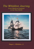 The Whiddon Journey: From Medieval England to the New World - Hardcover