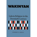 Wakinyan: Lakota Religion in the Twentieth Century - Paperback