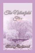 The Netherfield Fire: An Elizabeth and Darcy Story - Paperback