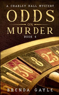 Odds on Murder: A Charley Hall Mystery - Paperback