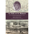 The Folly and the Madness: The Civil War Letters of Captain Orlando S. Palmer, Fifteenth Arkansas Infantry - Paperback