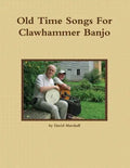 Old Time Songs For Clawhammer Banjo - Paperback