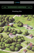 Winesburg, Ohio (with an Introduction by Ernest Boyd) - Paperback