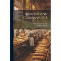 Armour And Company, 1918 - Paperback