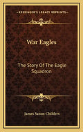 War Eagles: The Story of the Eagle Squadron - Hardcover