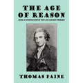 The Age of Reason: Being an Investigation of True and Fabulous Theology - Paperback