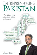 Entrepreneuring Pakistan: 27 stories of struggle, failure and success - Paperback