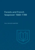 Forests and French Sea Power, 1660-1789 - Paperback