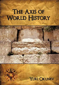 The Axis of World History - Hardcover