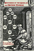 Mysteries Of The Qabalah & Sepher Yezirah: 2 Books In One - Paperback