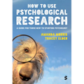 How to Use Psychological Research: A Guide for Those New to Studying Psychology - Paperback
