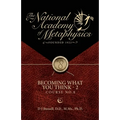 Becoming What You Think - 2 - Paperback