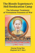 The Bloody Experience's Hell Reeducation Camp: The Inhuman Treatment of Vietnamese Prisoners of War - Paperback