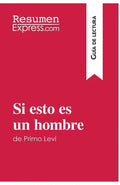 Si esto es un hombre de Primo Levi (Guía de lectura): Resumen y análisis completo - Paperback