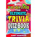 Test Your Genius The Ultimate Trivia Quiz Book: Trivia Questions with Multiple Choice Answers - Paperback