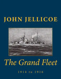 The Grand Fleet: 1914 to 1916 - Paperback