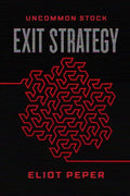 Uncommon Stock: Exit Strategy - Paperback