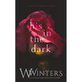 His in the Dark - Paperback