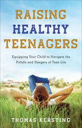 Raising Healthy Teenagers - Hardcover