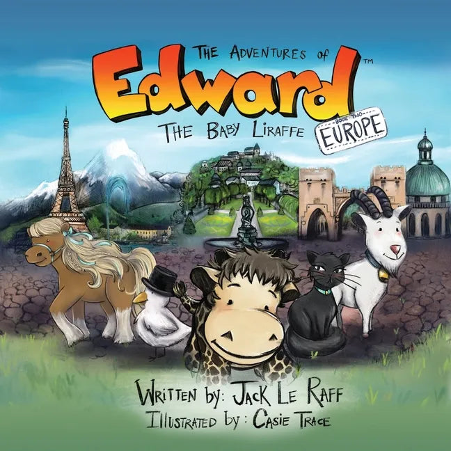 The Adventures of Edward the Baby Liraffe: Europe - Paperback