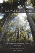 The Joy of Self Healing: Healing Messages from Jonah - Paperback