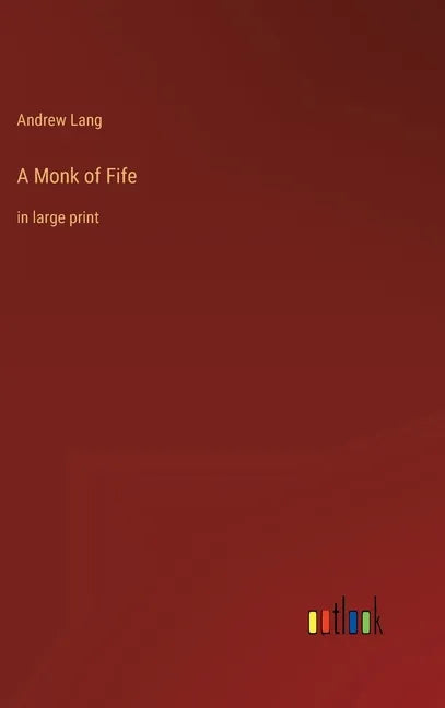 A Monk of Fife: in large print - Hardcover