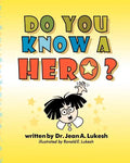 Do You Know a Hero? - Paperback