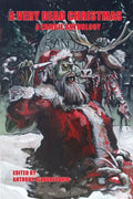 A Very Dead Christmas: A Zombie Anthology - Paperback