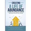 Creating A Life of Abundance: A Couple's Journey Together in Business, Real Estate and Short-term Rentals - Paperback