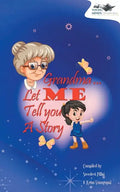 Grandma... Now Let Me Tell You a Story - Paperback