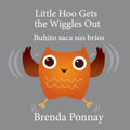 Little Hoo Gets the Wiggles Out / Buhito saca sus bríos - Paperback