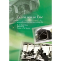 Felton Was So Fine: A Teenager's Impressions of 50 Years Ago, with Excursions Into the More Distant Past - Hardcover