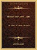 Houdini and Conan Doyle: The Story of a Strange Friendship - Paperback