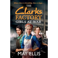 The Clarks Factory Girls at War - Paperback