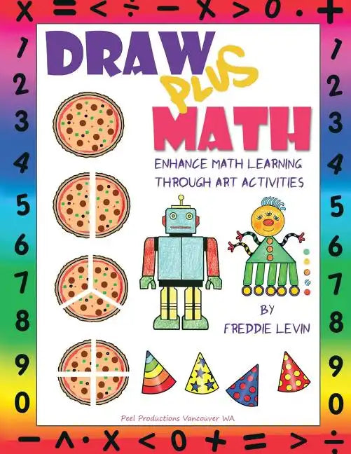 Draw Plus Math: Enhance Math Learning Through Art Activities - Paperback