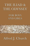The Iliad & the Odyssey for Boys and Girls - Paperback