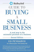 BizBuySell Guide To Buying A Small Business: A road map to the successful purchase of a business - Paperback