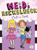 Heidi Heckelbeck Casts a Spell - Hardcover