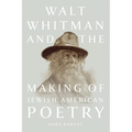 Walt Whitman and the Making of Jewish American Poetry - Paperback